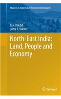 North-East India: Land, People and Economy