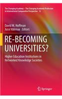 Re-Becoming Universities?