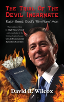 Trial of the Devil Incarnate, Ralph Reed