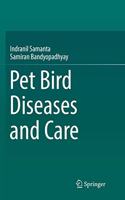 Pet Bird Diseases and Care