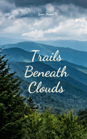 Trails Beneath Clouds