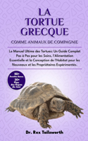 La Tortue Grecque Comme Animal de Compagnie