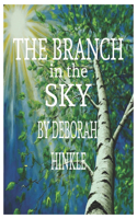 Branch in the Sky