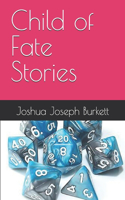 Child of Fate Stories