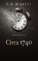 Circa 1740