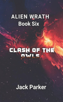 Clash of the Owls (Alien Wrath Series Book 6)