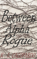 Between the Alpha and the Rogue