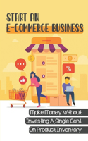 Start An E-Commerce Business