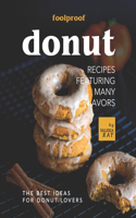 Foolproof Donut Recipes Featuring Many Flavors