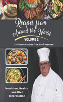 Recipes From Around the World: Volume lll from Chef Raymond