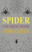 Spider Coloring Book For Girls: Spider Coloring Book For Kids Ages 4-12