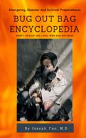 Bug Out Bag Encyclopedia: Emergency, Disaster, Survival Preparedness