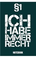 Notebook §1 Ich Habe Immer Recht