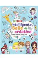 je suis intelligente, Belle & créative