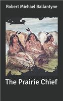 The Prairie Chief