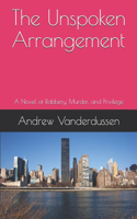 The Unspoken Arrangement