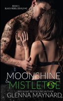 Moonshine & Mistletoe: (1 Black Rebel Devils MC)