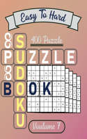 Easy to Hard Sudoku Puzzle book - 400 puzzle volume 7