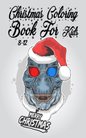 Christmas Coloring Book for Kids 8-12