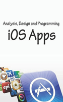 Analysis, Design and Programming of iOS Apps