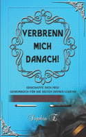 Verbrenn mich danach: Das Geheimbuch für die Seiten deines Lebens. Erschaffe dich neu! (Selbstreflexion inkl. Bonus) (Hellblau Edition)