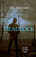 Deadlock: (Deadlock)