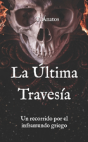La Última Travesía
