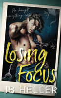 Losing Focus: A Nerd Jock Second Chance College Romance