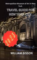 Travel Guide for New York City: The Metropolitan Museum of Art in New York