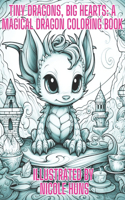 Tiny Dragons, Big Hearts