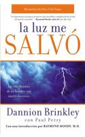 La Luz Me Salvo