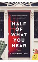 Half of What You Hear