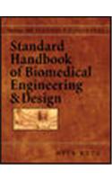 Standard Handbook of Biomedical Engineering and Design