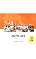 Skills for Success with Access 2013 Comprehensive
