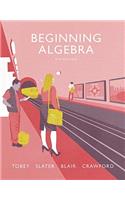 Beginning Algebra Plus Mylab Math -- Access Card Package: (Tobey Developmental Math Paperback)