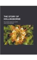 The Story of Hollingborne; Its Church and Its Clergy