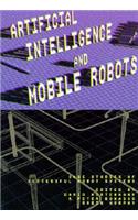 Artificial Intelligence and Mobile Robots