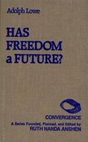 Has Freedom A Future? (Convergence Series)