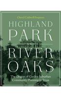 Highland Park and River Oaks