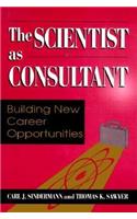 Scientist as Consultant