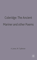 Coleridge: The Ancient Mariner and Other Poems