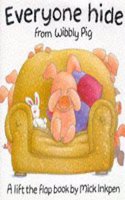 Everyone Hide from Wibbly Pig