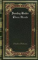 Sunday Under Three Heads