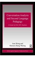 Conversation Analysis and Second Language Pedagogy
