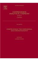Comprehensive Two Dimensional Gas Chromatography: Volume 55(Volume 55 Comprehensive Analytical Chemistry)