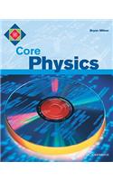 Core Physics