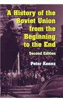 A History of the Soviet Union from the Beginning to the End