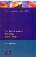The Rise of Modern Diplomacy 1450 - 1919