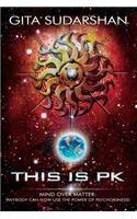 This Is PK Mind Over Matter