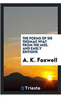 THE POEMS OF SIR THOMAS WIAT FROM THE MS